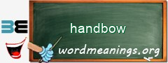 WordMeaning blackboard for handbow